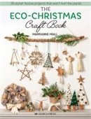 cover image of the eco christmas craft book featuring examples of holiday crafts made from natural materials