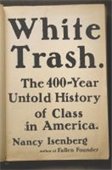 yellow book cover with black old-typeface style text reading "white trash: the 400 year untold history of class in america"