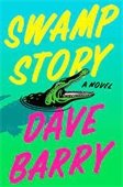 Cover image of Dave Barry's book Swamp Story