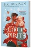 Alt text: "Cover of 'Good Spirits' by B.K. Borison featuring an illustrated couple embracing amid red poinsettias and twinkling snowflakes on a blue background."