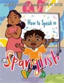 cover of the book "how to speak in spanglish" featuring a teacher and little boy