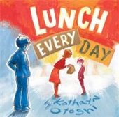 cover image of lunch every day featuring a parent and two children