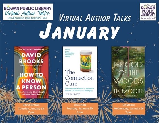 Virtual Author Talks for January by Rowan Public Library. Featured books: "How to Know a Person," "The Connection Cure," and "The God of the Woods."
