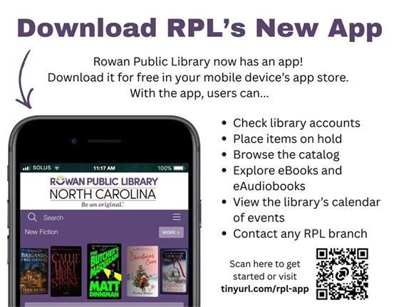 Alt text: "Image promoting Rowan Public Library's new app. Features include account management, catalog browsing, and eBook access. Shows phone with app interface and book covers. Includes QR code and download link."