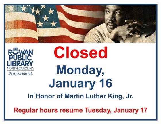 An image featuring Martin Luther King, Jr. and an American Flag Image advertising RPL's closure on Monday, January 16 in observance of Martin Luther King, Jr. Day 2023