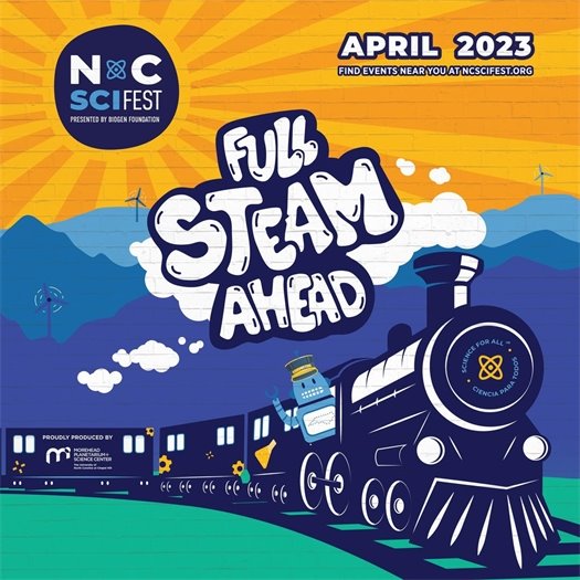 Colorful NC Science Festival graphic featuring a train with the words "full steam ahead"