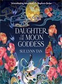 Cover image of audiobook Daughter of the Moon Goddess featuring a woman in a flowy dress surrounded by flora and the night sky