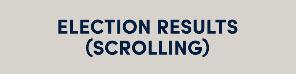 Election Results (Scrolling)