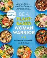 Be a Plant Based Woman Warrior